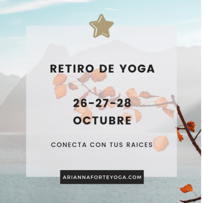 RETIRO DE YOGA –  26, 27, 28 de OCTUBRE 2018
